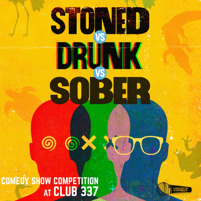 Flyer for Stoned vs. Drunk vs. Sober Comedy Show at The Station